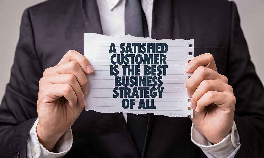 A,Satisfied,Customer,Is,The,Best,Business,Strategy,Of,All